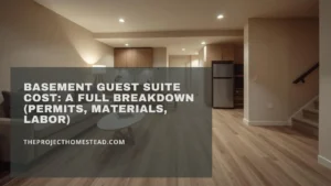 Read more about the article Basement Guest Suite Cost: A Full Breakdown (Permits, Materials, Labor)