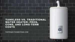 Read more about the article Tankless vs. Traditional Water Heater: Pros, Cons, and Long-Term Costs